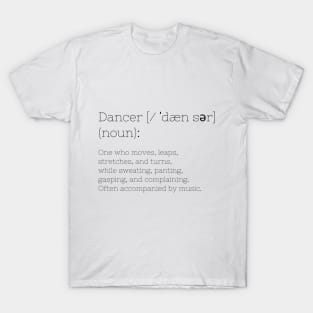 Dancer Definition T-Shirt